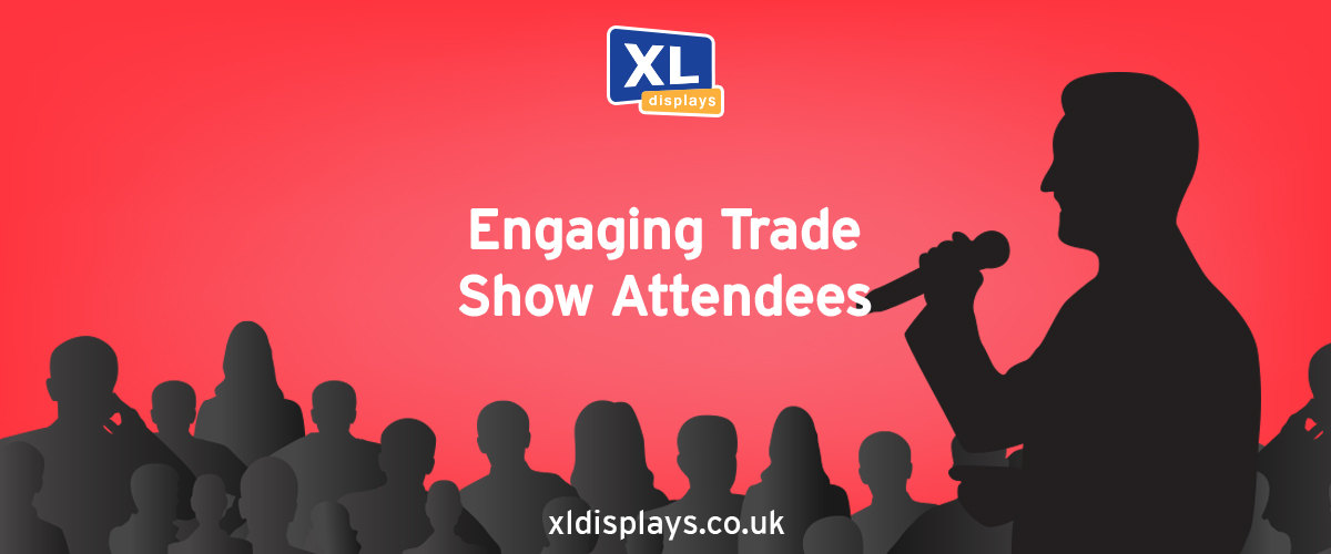 Tips For Engaging Trade Show Attendees