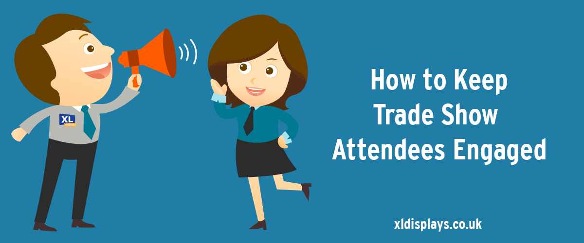 How to Keep Trade Show Attendees Engaged