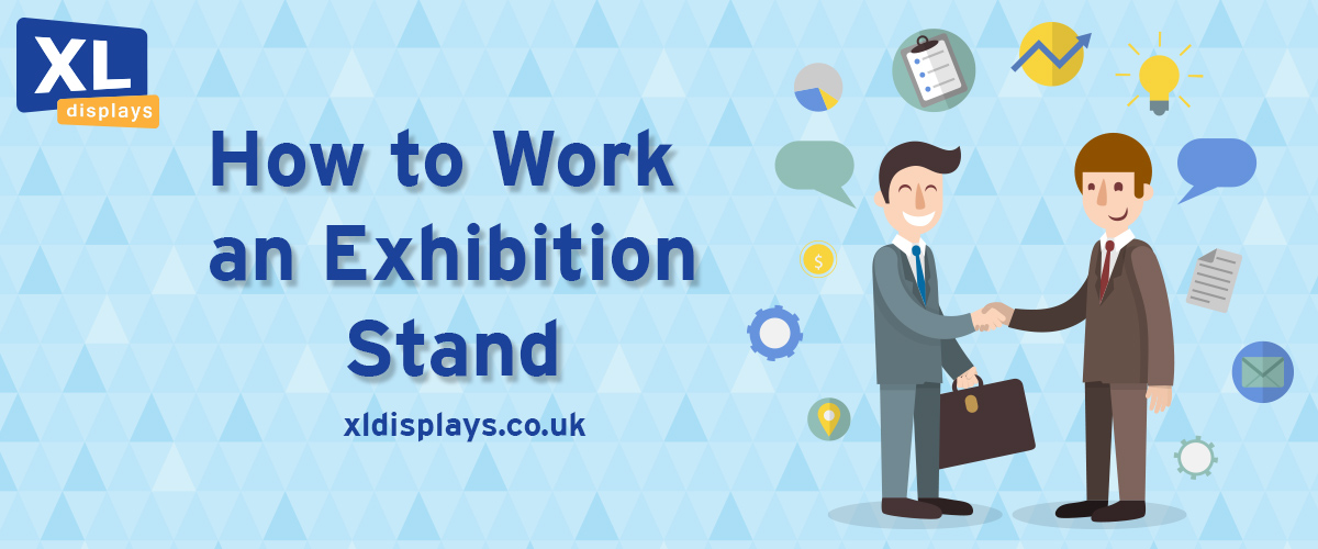 How to Work an Exhibition Stand