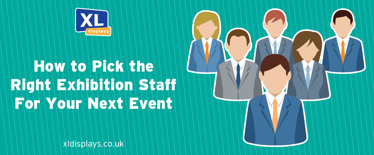 How to Pick the Right Exhibition Staff for Your Next Event