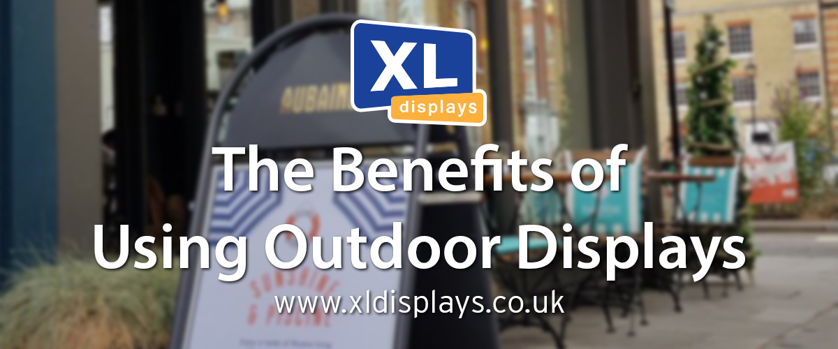 The benefits of using outdoor displays