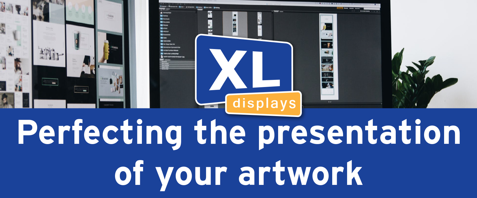 Perfecting the presentation of your artwork