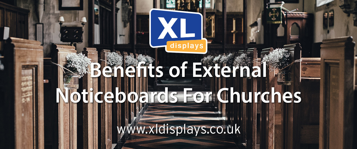 Benefits of External Noticeboards for Churches