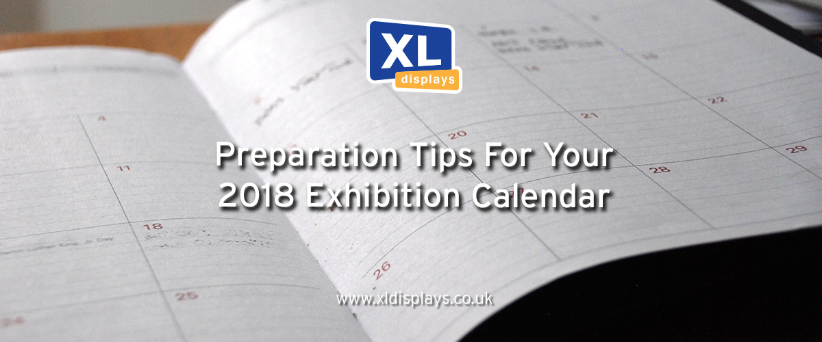 Preparation Tips For Your 2018 Exhibition Calendar