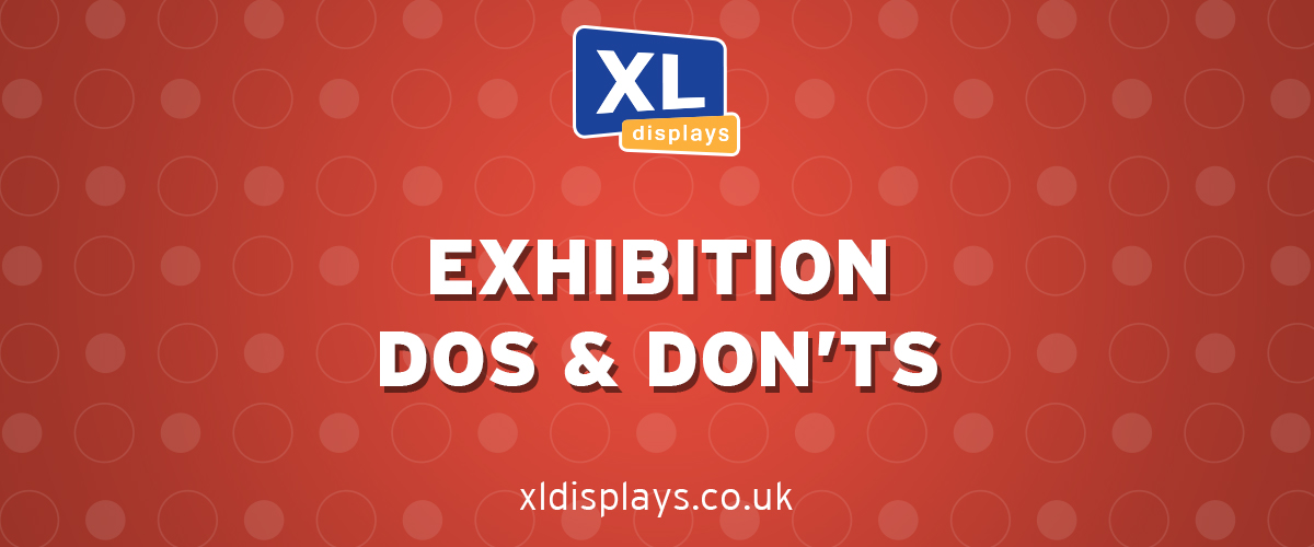 Exhibition Dos and Don'ts