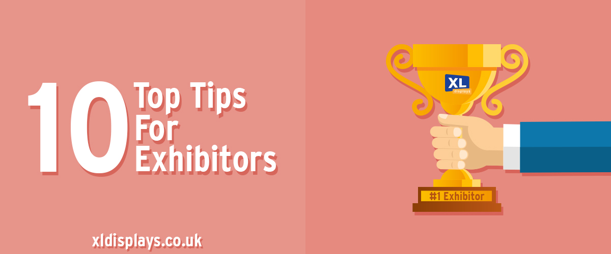 10 Top Tips for Exhibitors