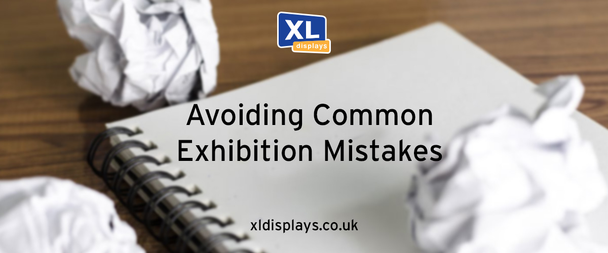 Avoiding Common Exhibition Mistakes