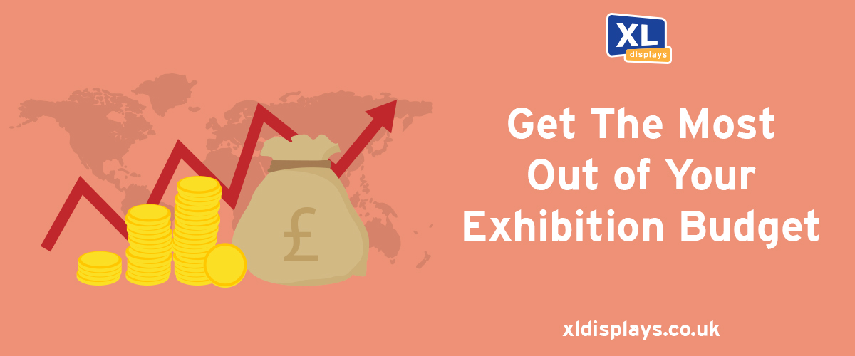 Get the Most Out of Your Exhibition Budget